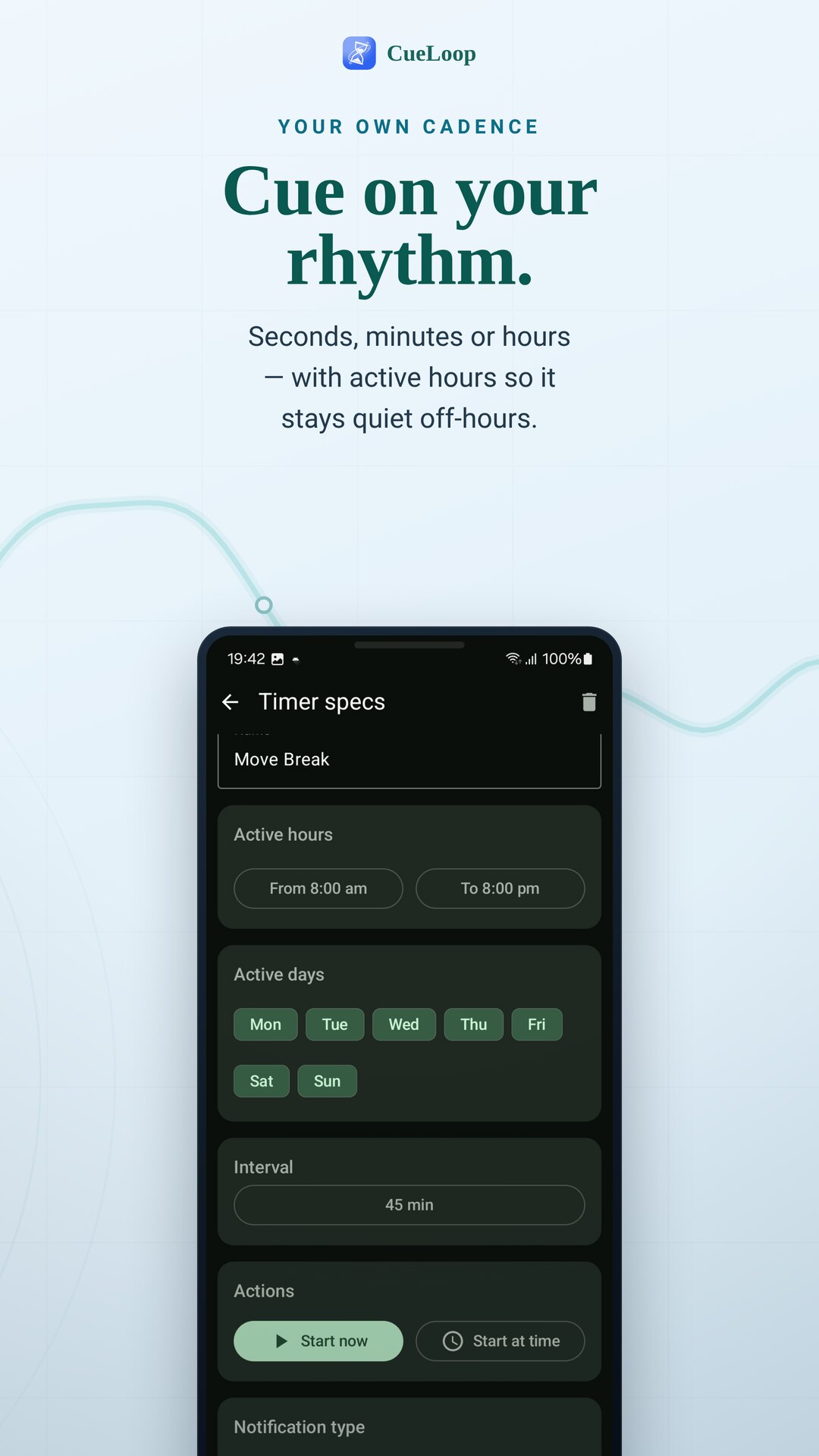 Choosing the cadence and active hours for a cue