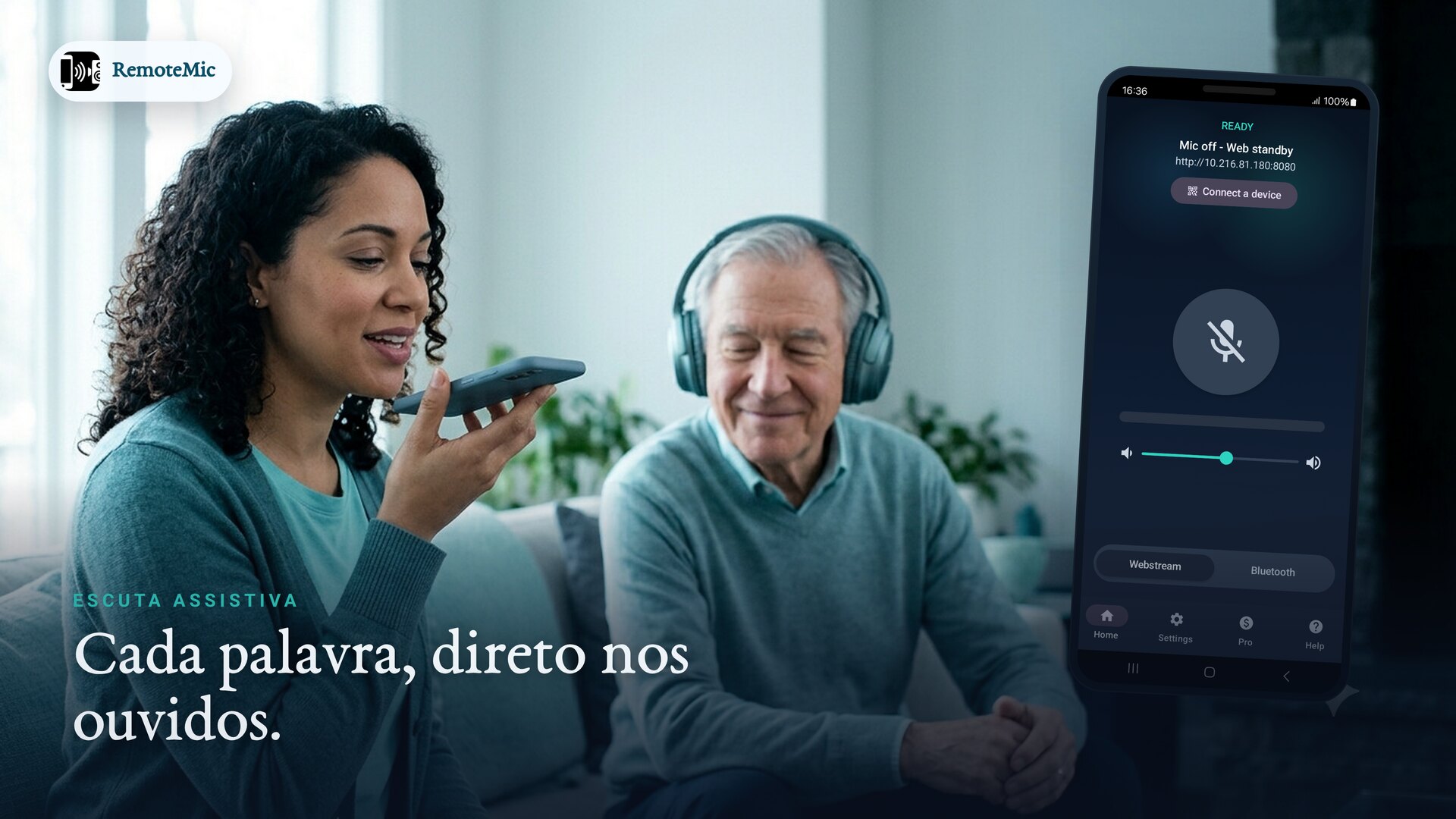 Um convidado ouve cada palavra com clareza pelos próprios fones